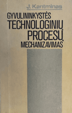 Gyvulininkystės technologinių procesų mechanizavimas