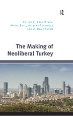 The Making of Neoliberal Turkey