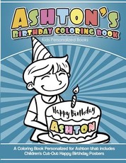 Ashton's Birthday Coloring Book Kids Personalized Books