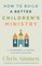 How to Build a Better Children's Ministry