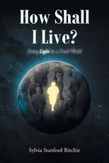 How Shall I Live?