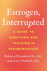 Estrogen, Interrupted