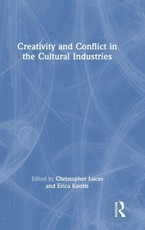 Creativity and Conflict in the Cultural Industries