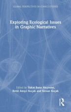Exploring Ecological Issues in Graphic Narratives
