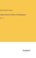 A New Variorum Edition of Shakespeare
