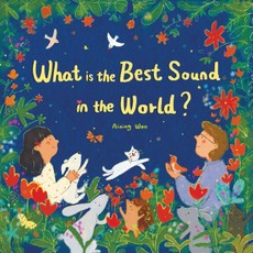 What Is the Best Sound in the World?