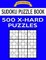 Sudoku Puzzle Book, 500 Extra Hard Puzzles