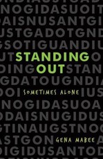 Standing Out: Sometimes Alone