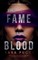 When Fame Means Blood
