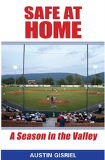 Safe at Home: A Season in the Valley