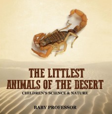 The Littlest Animals of the Desert | Children's Science & Nature
