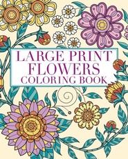 Large Print Flowers Coloring Book