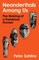 Neanderthals Among Us