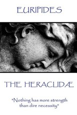 Euripides - The HeraclidÃ¦