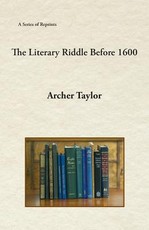 The Literary Riddle Before 1600