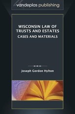 Wisconsin Law of Trusts and Estates