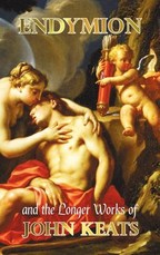Endymion and the Longer Poems