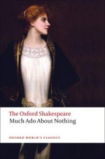 The Oxford Shakespeare: Much Ado About Nothing