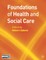 Foundations of Health and Social Care