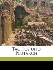 Tacitus Und Plutarch