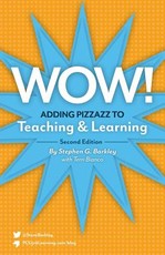 Wow! Adding Pizzazz to Teaching and Learning, Second Edition