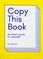 Copy This Book