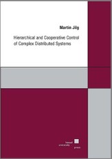 Hierachical and Cooperative Control of Complex Distributed Systems