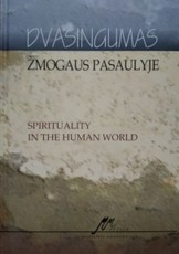 Dvasingumas žmogaus pasaulyje