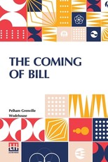 The Coming Of Bill