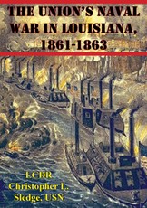 Union's Naval War In Louisiana, 1861-1863