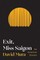 Exit, Miss Saigon