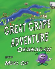 The Great Grape Adventure - Okanagan
