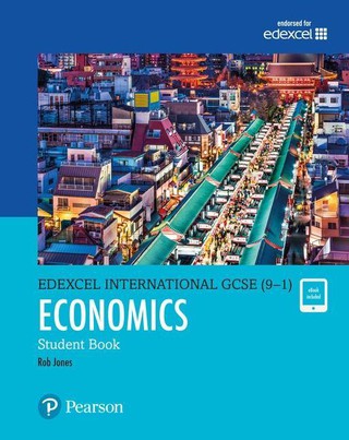 Edexcel International GCSE (9-1) Economics Student Book