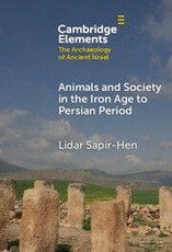 Animals and Society in the Iron Age to the Persian Period