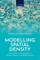 Modelling Spatial Density