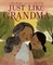 Just Like Grandma