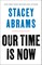 Our Time Is Now