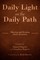 Daily Light on the Daily Path (with Commentary by Mark Bowser)