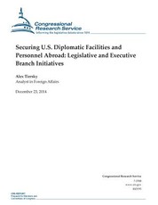 Securing U.S. Diplomatic Facilities and Personnel Abroad