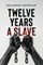 Twelve Years a Slave