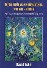 Beribė meilė yra vienintelė tiesa, visa kita - iliuzija