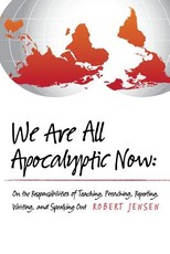 We Are All Apocalyptic Now