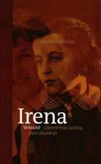 Irena Veisaitė: gyvenimas turėtų būti skaidrus. 2018 m. Lietuvos publicistikos ir dokumentikos Metų knyga