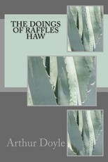 The Doings Of Raffles Haw