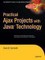 Practical Ajax Projects with Java(TM) Technology