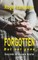 Forgotten, but not gone