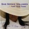 She Spoke Volumes . . . And Then Some