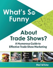 What's So Funny About Trade Shows?
