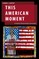 This American Moment