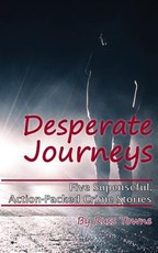 Desperate Journeys